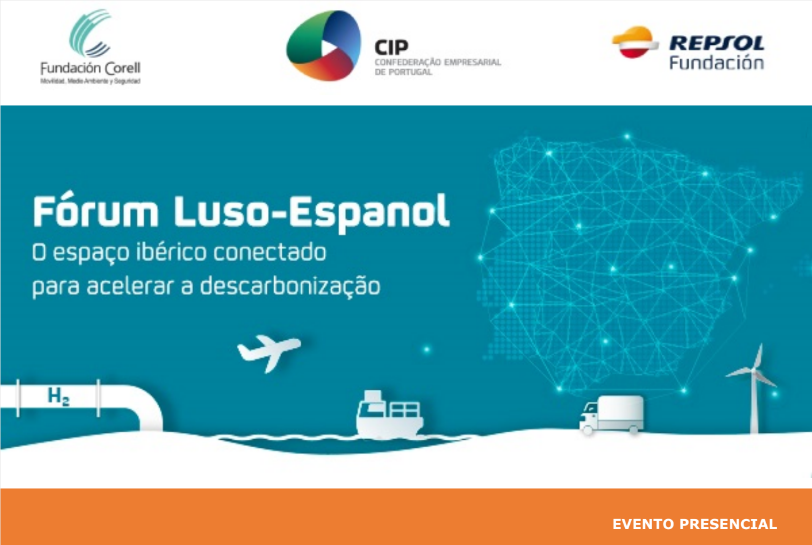 Fórum Luso-Espanol – O espaço ibérico conectado para acelerar a descarbonização